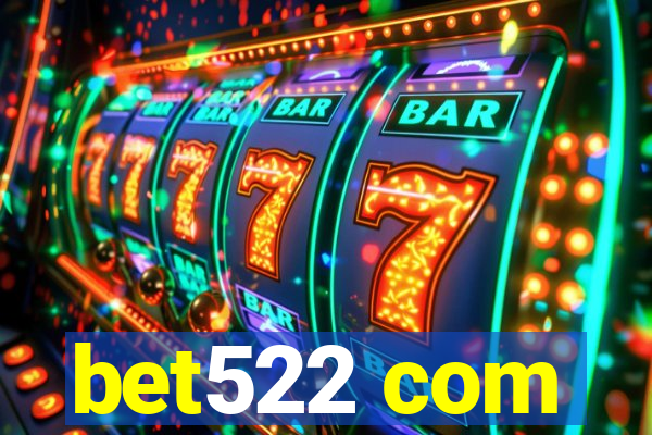 bet522 com